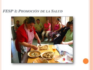 FESP 3: PROMOCIÓN DE LA SALUD
 