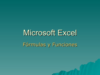 Microsoft Excel Fórmulas y Funciones 