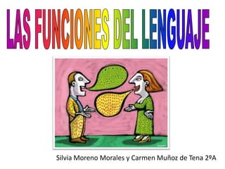 Silvia Moreno Morales y Carmen Muñoz de Tena 2ºA
 