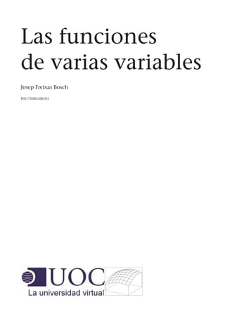 Las funciones
de varias variables
Josep Freixas Bosch
P01/75005/00103
 