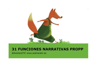 Funciones narrativas de Propp (con la herramienta Storybird). 