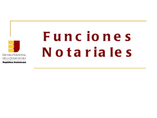Funciones Notariales 