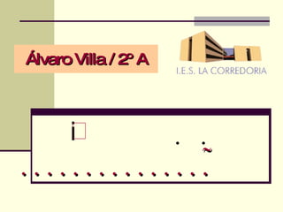 Álvaro Villa / 2º A Las funciones de los seres vivos. 