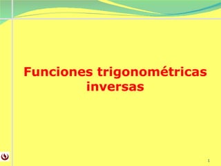 Funciones trigonométricas inversas 