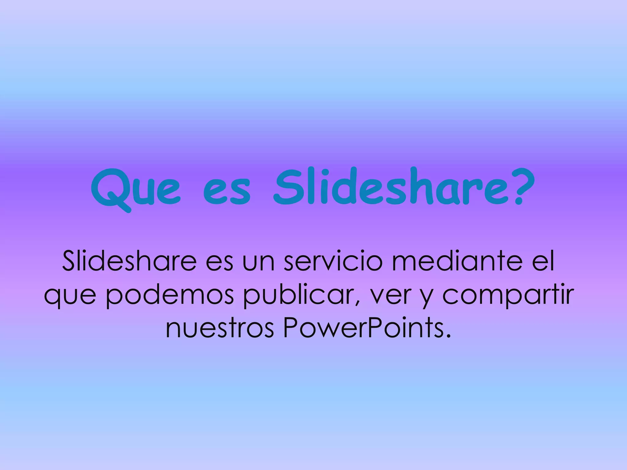 Funciones y partes de slideshare | PPTX | Technology & Computing