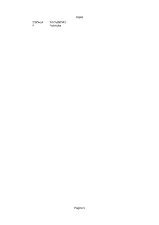 Hoja5
Página 5
ESCALA PROVINCIAS
P Pichincha
 
