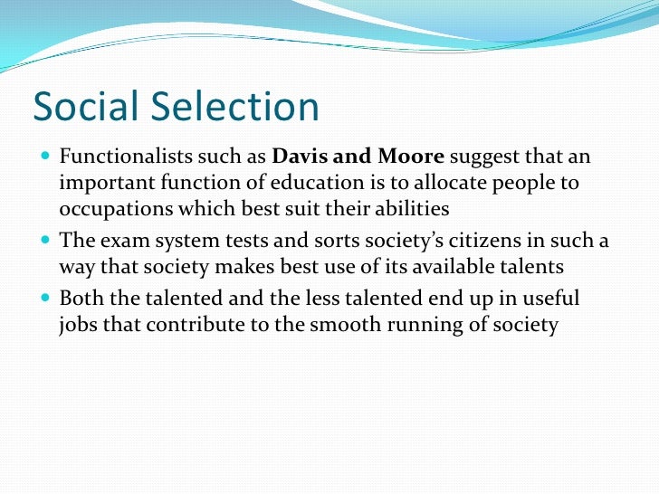 according to the davis moore thesis of social stratification 12-4-2017 in 1945 davis and moore, following an earlier formulation by davis, papers building team research proposed a functional theory of stratification that was intended to account for what. according to the davis moore thesis of social stratification 12-4-2017 in 1945 davis and moore, following an earlier formulation by davis, papers building team research proposed a functional theory of stratification that was intended to account for what.