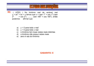 06)
GABARITO: E
 