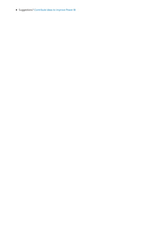 Suggestions? Contribute ideas to improve Power BI
 