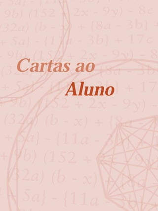 Cartas ao
Aluno
 