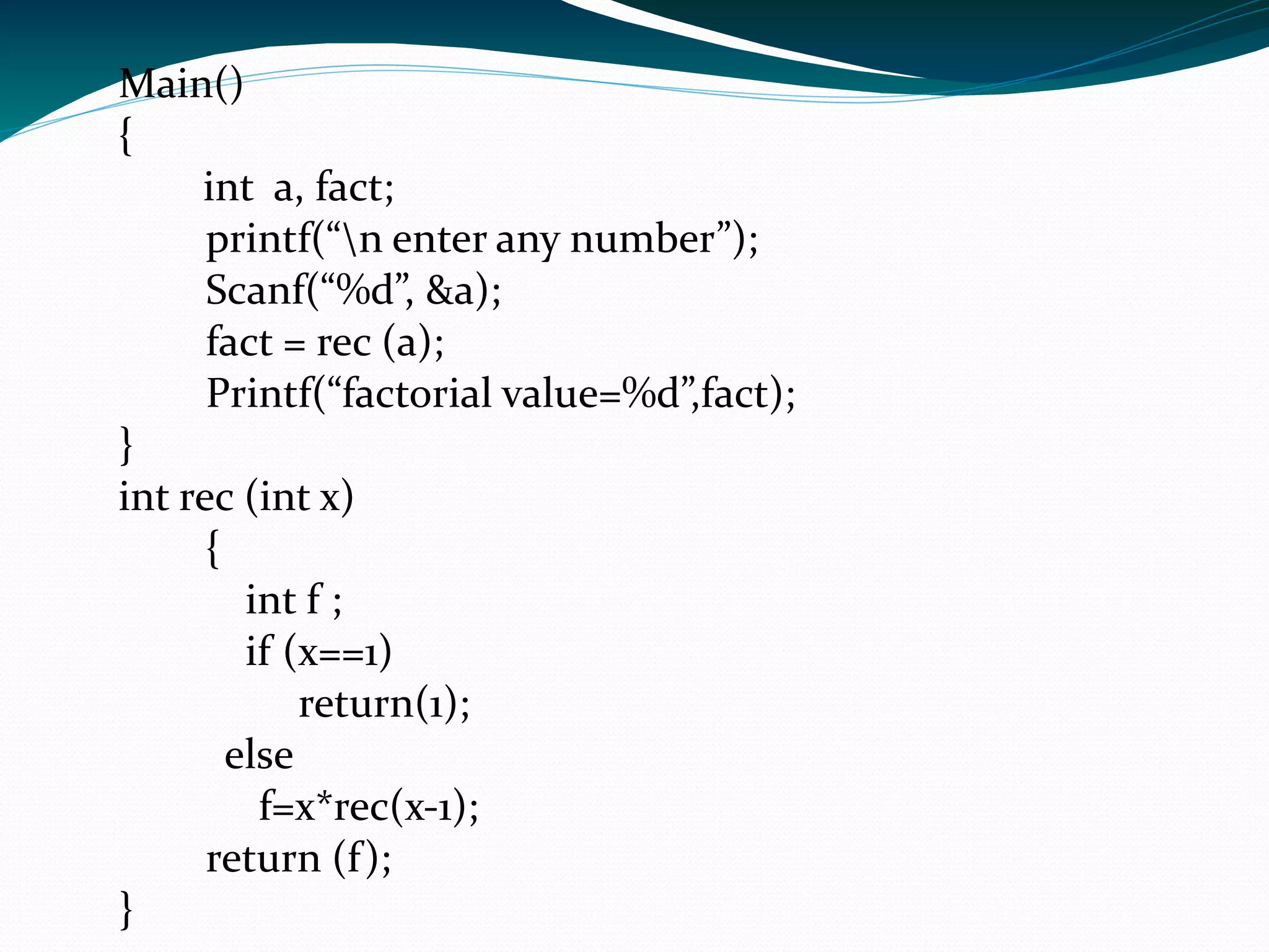 swap ( a, b ) ;  main( )  {   int a = 10, b = 20 ;   printf ( &quot;\n a = %d b = %d&quot;, a, b ) ; } 