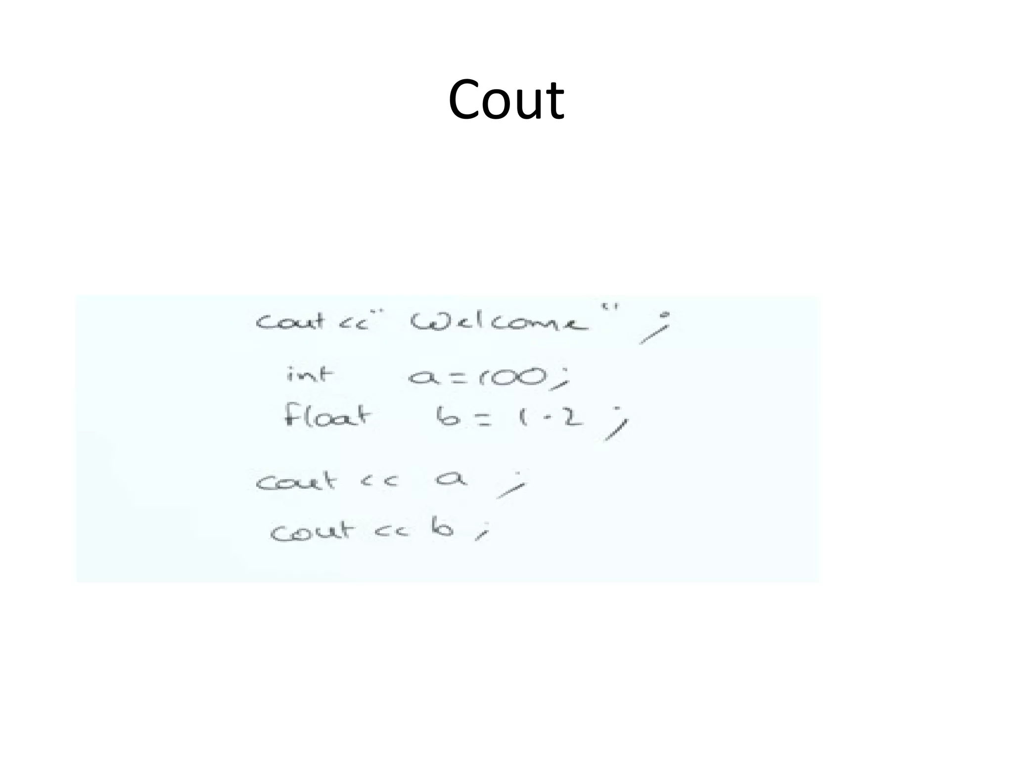Cout
 