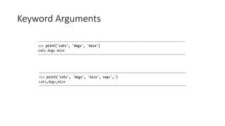 Keyword Arguments
 