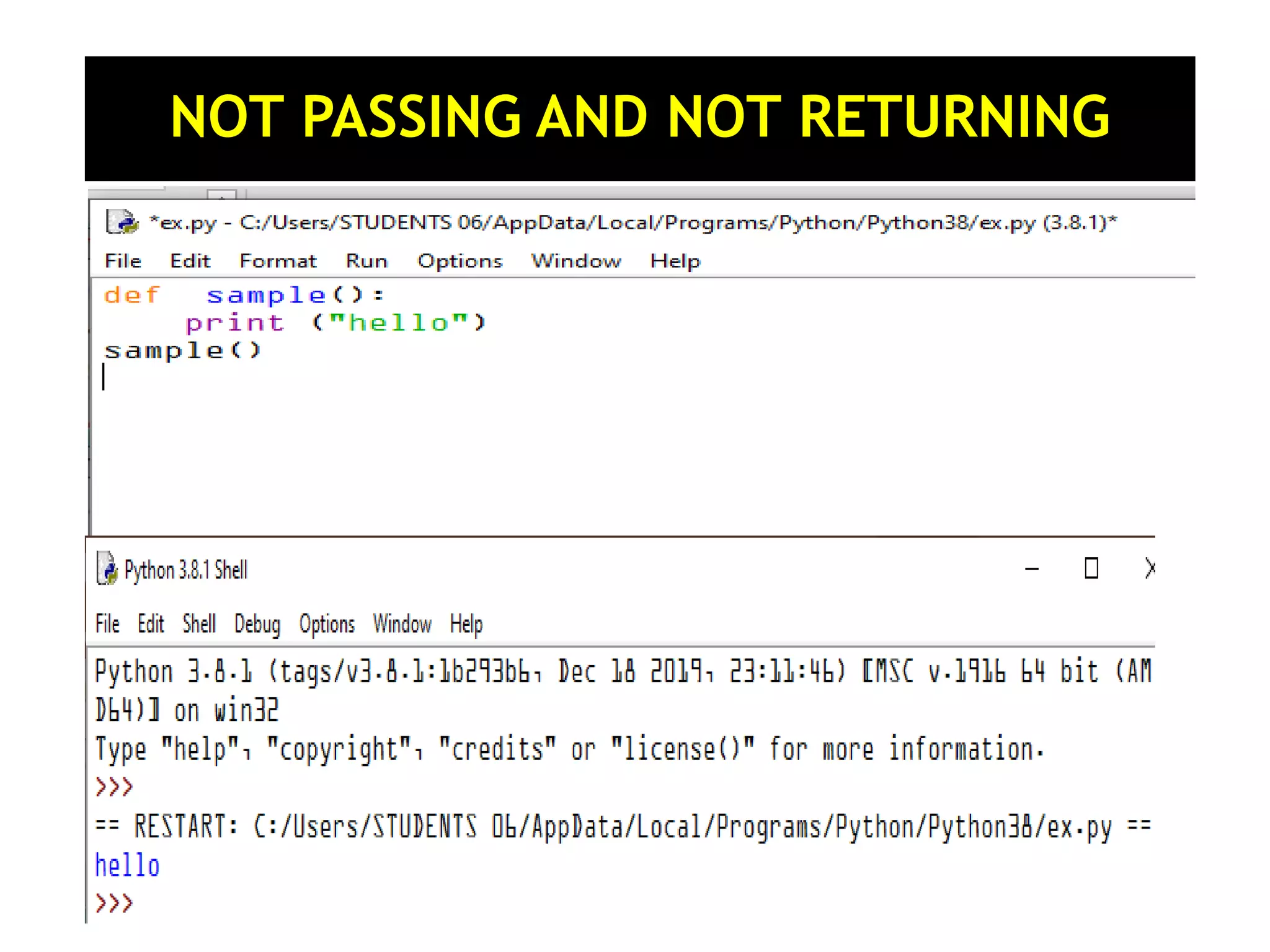 NOT PASSING AND NOT RETURNING 