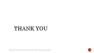 Department of Computer Engineering, Sanjivani College of Engineering, Kopargaon 34
 