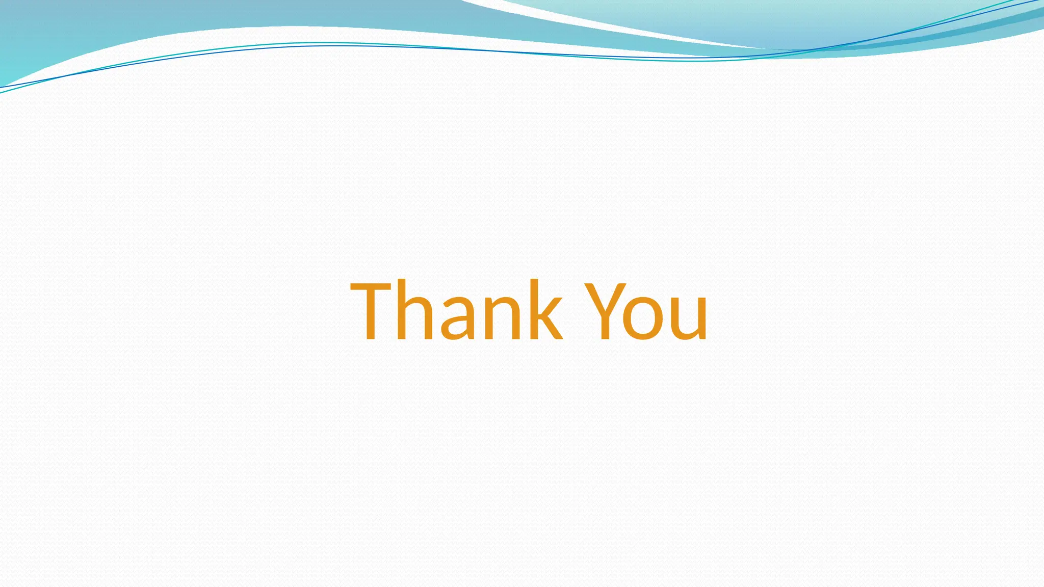 Thank You
 