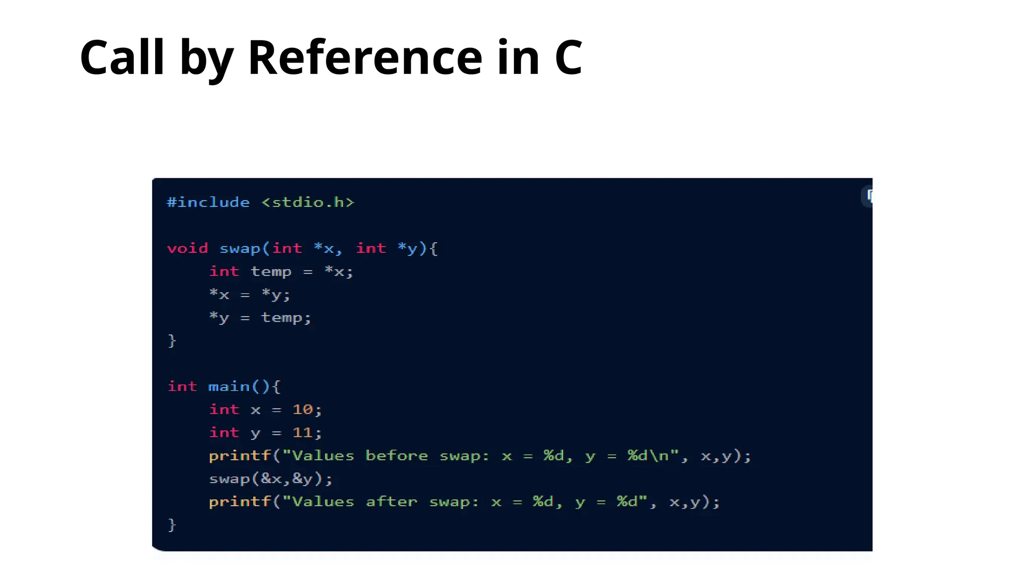 Call by Reference in C
 