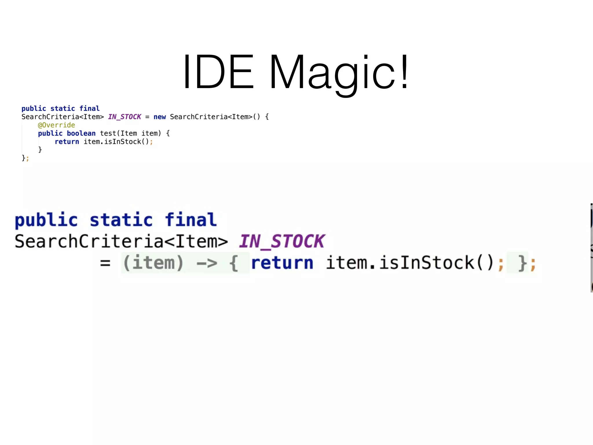 IDE Magic!

 