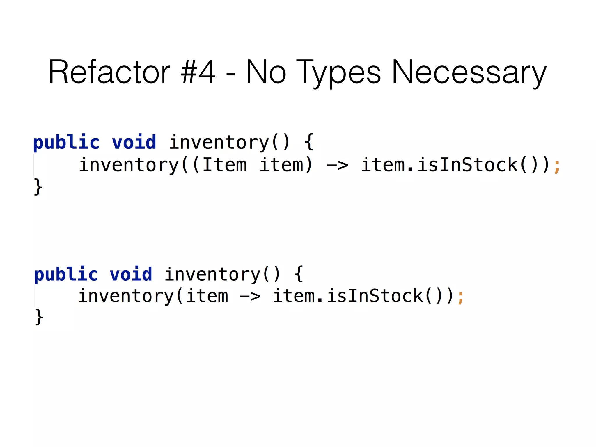 Refactor #4 - No Types Necessary

 
