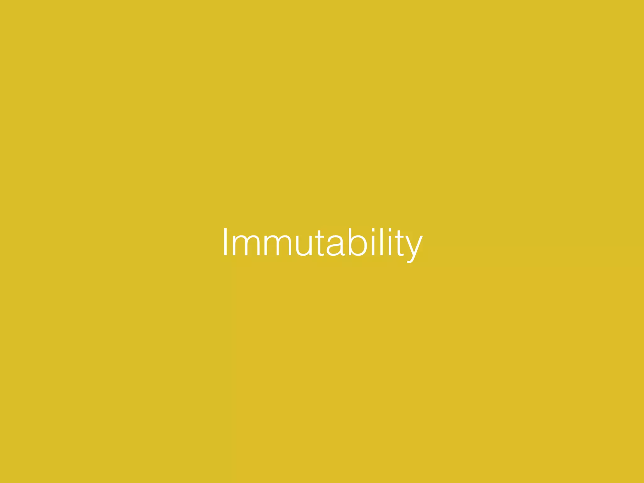 Immutability 