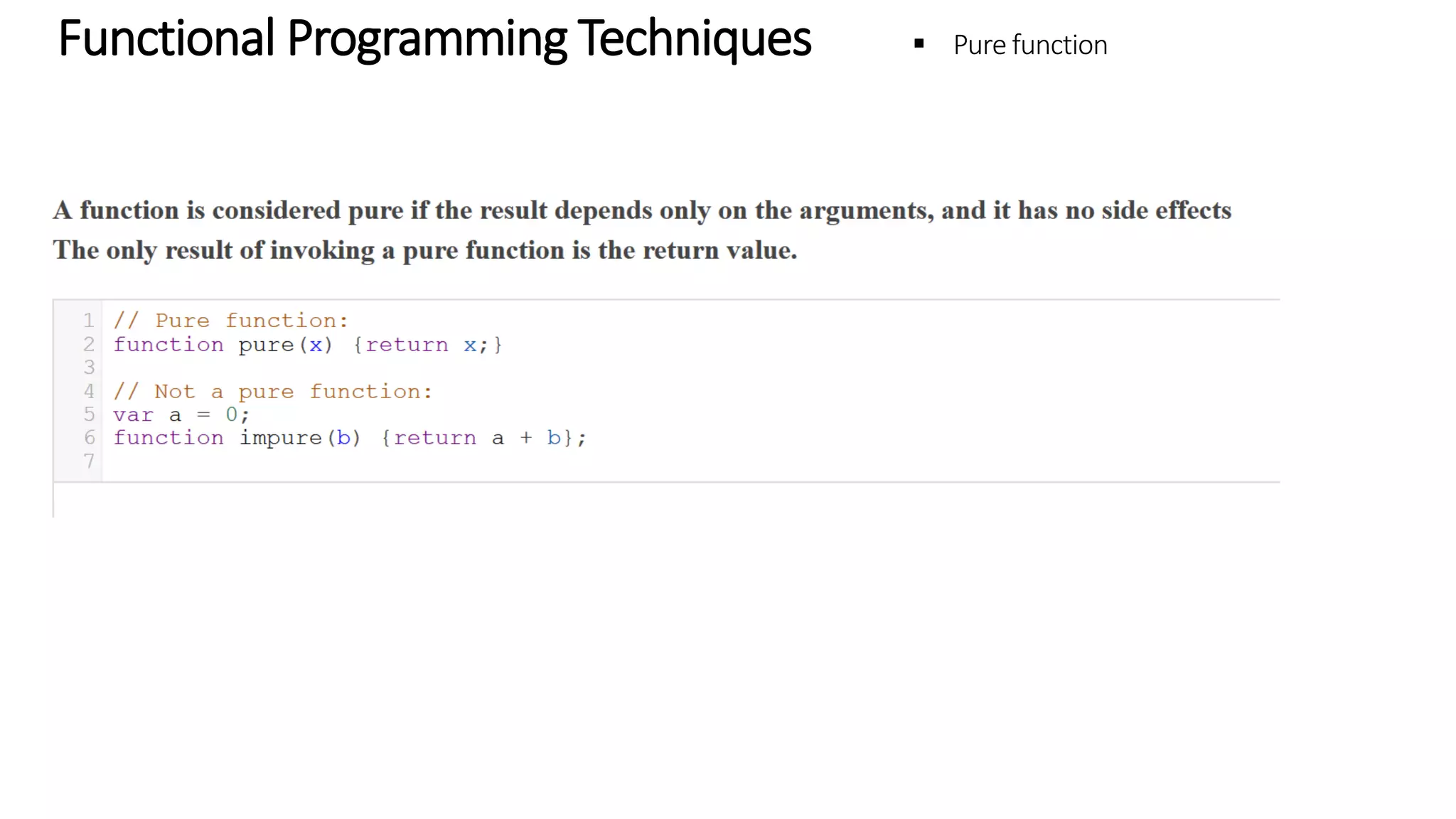 Functional Programming Techniques – Pure Function 