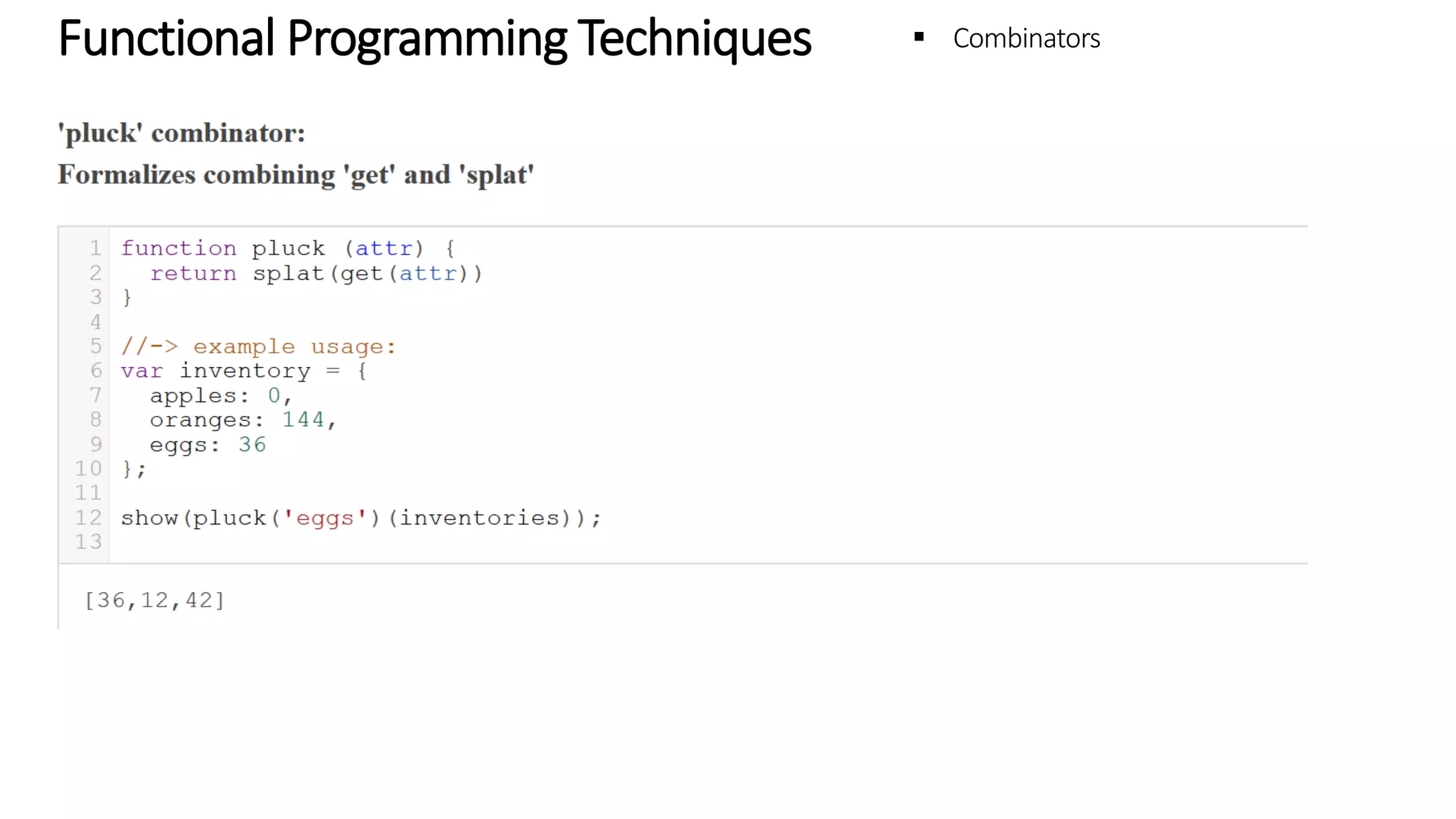 Functional Programming Techniques - Combinators 
