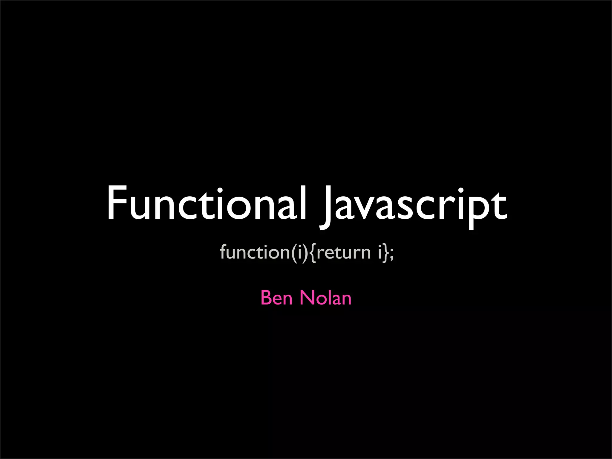 Functional Javascript | PPT
