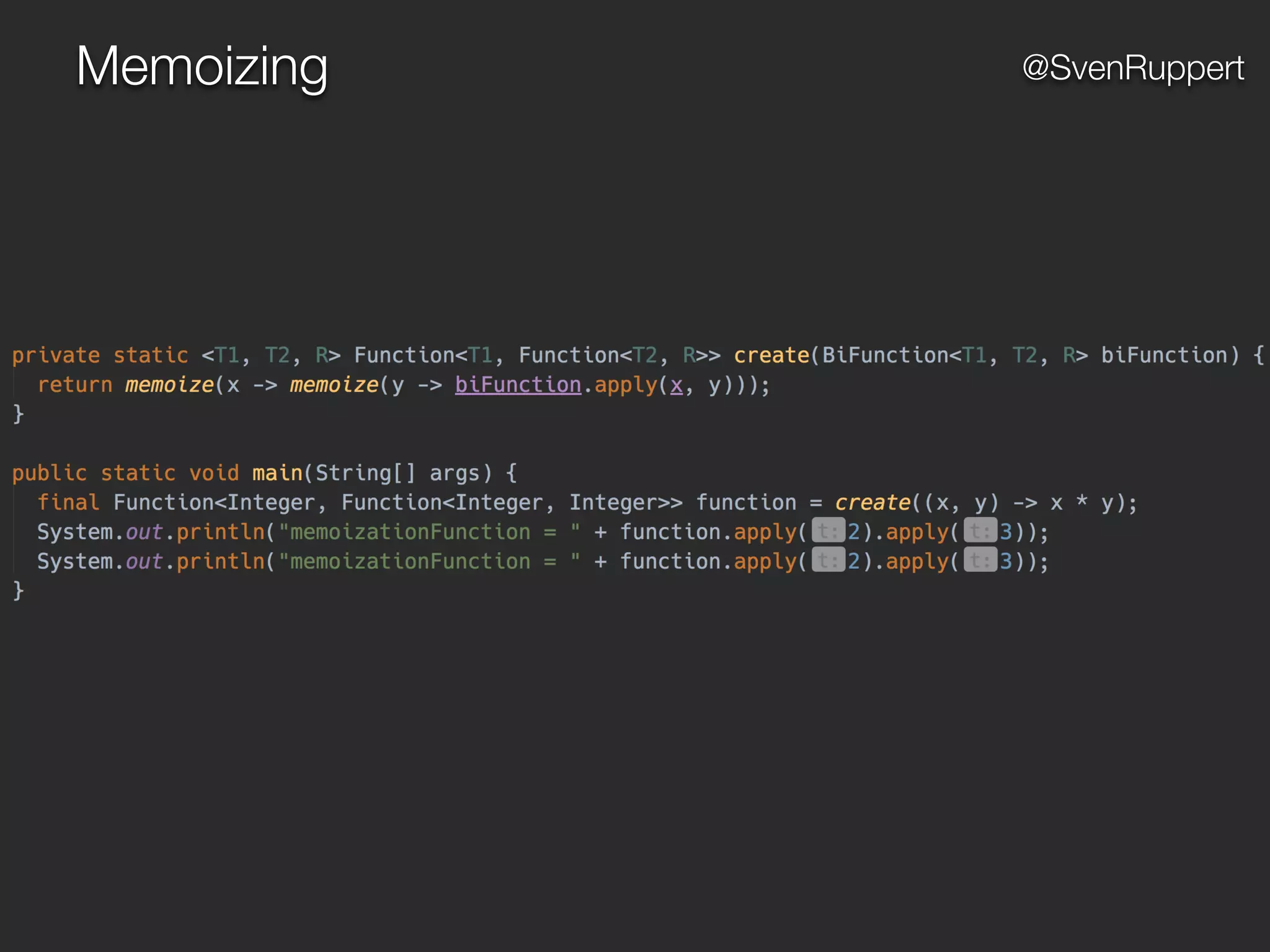 Memoizing @SvenRuppert
 