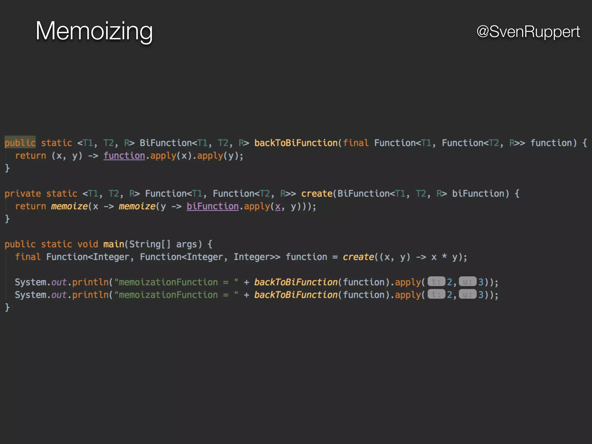 Memoizing @SvenRuppert
 