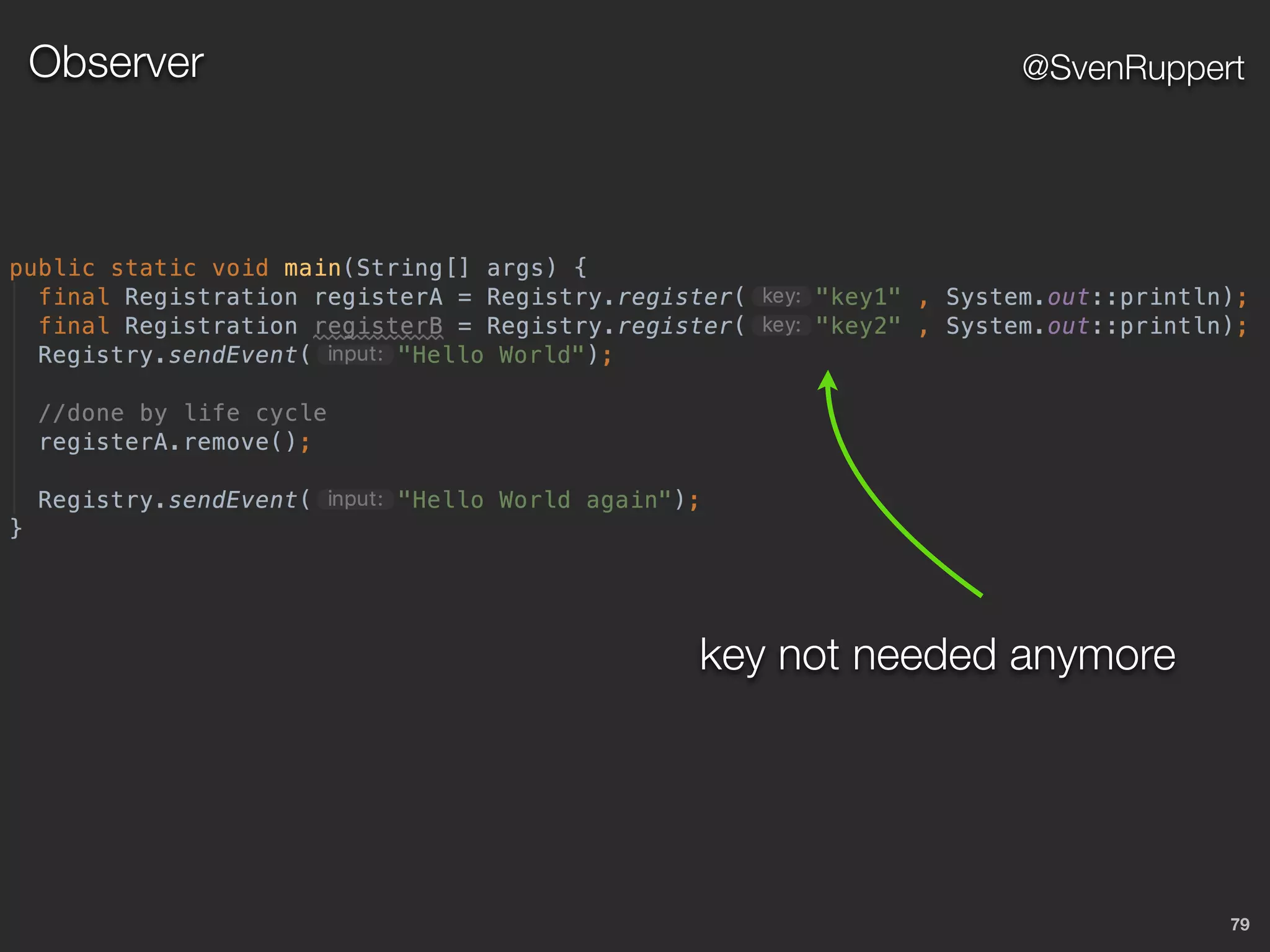 79
@SvenRuppertObserver
key not needed anymore
 