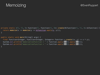 Memoizing @SvenRuppert
 