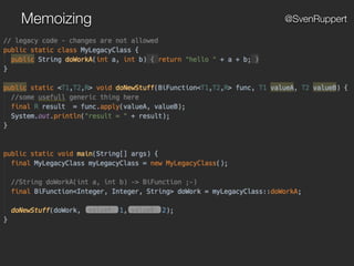 Memoizing @SvenRuppert
 