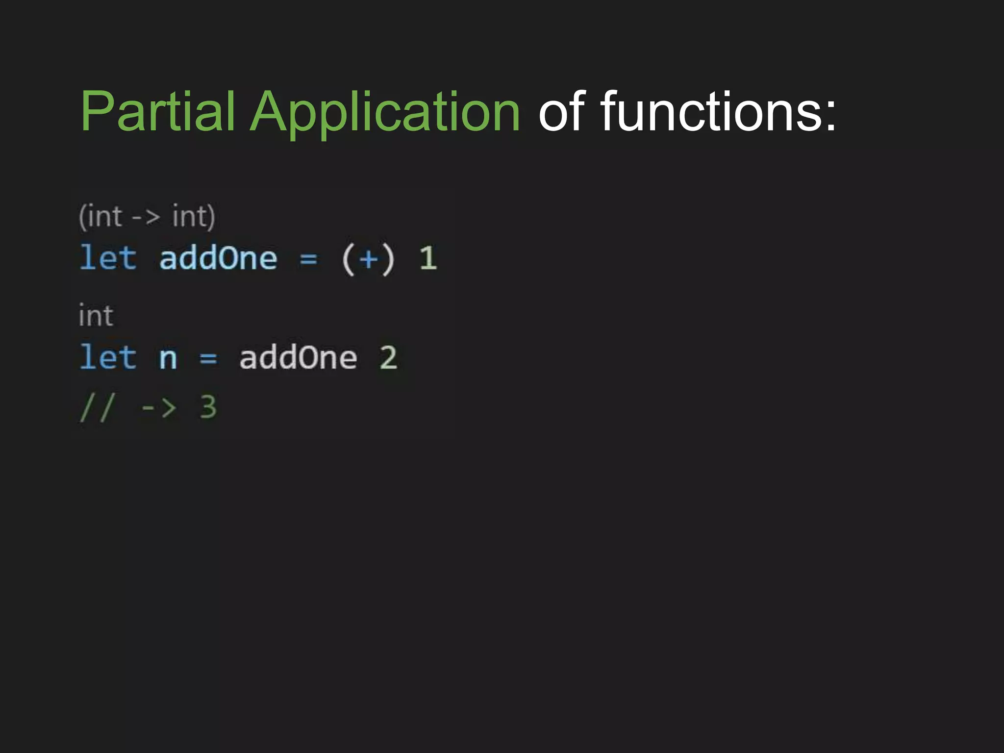 Partial Application of functions:
 