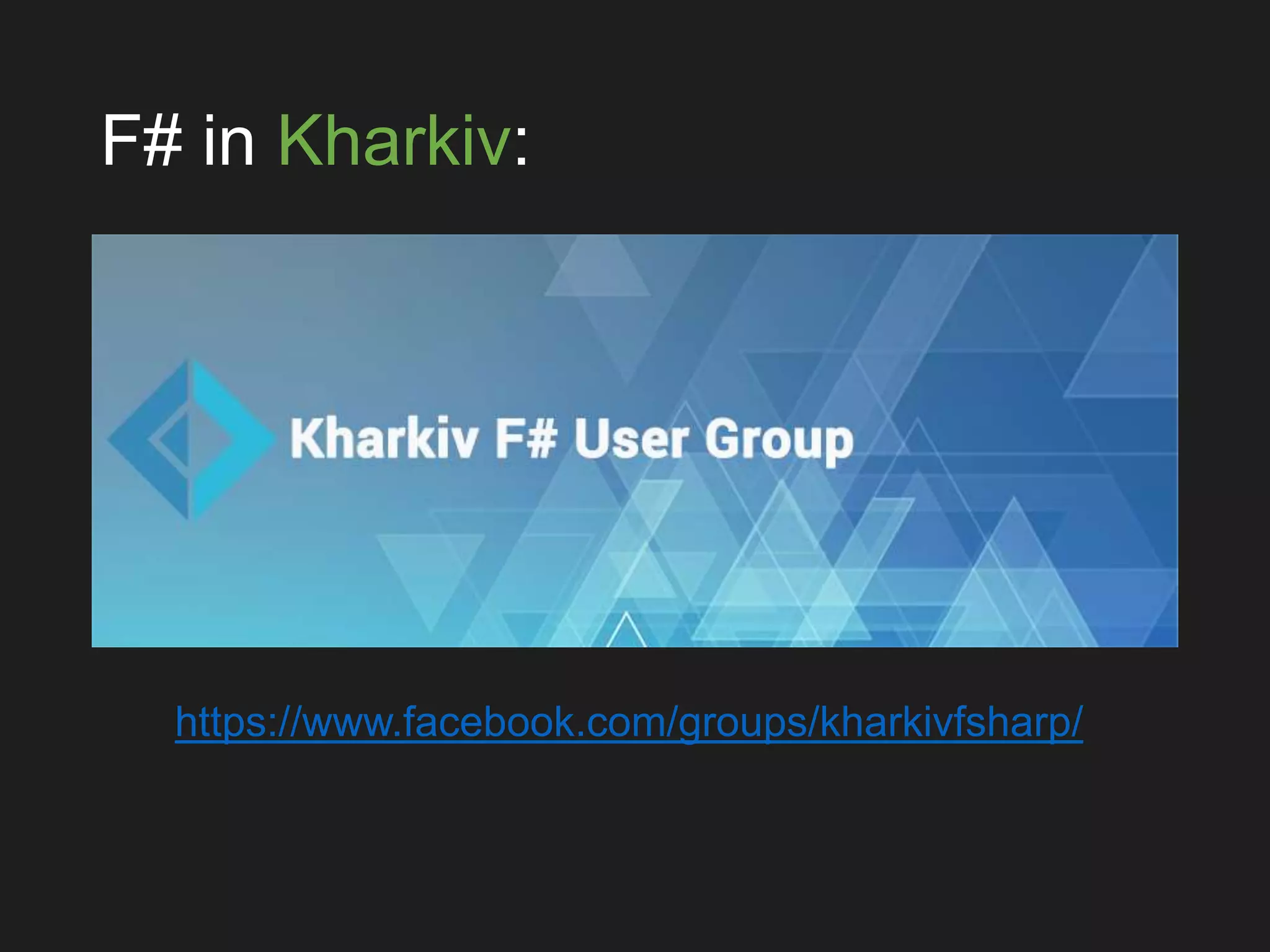 F# in Kharkiv:
https://www.facebook.com/groups/kharkivfsharp/
 