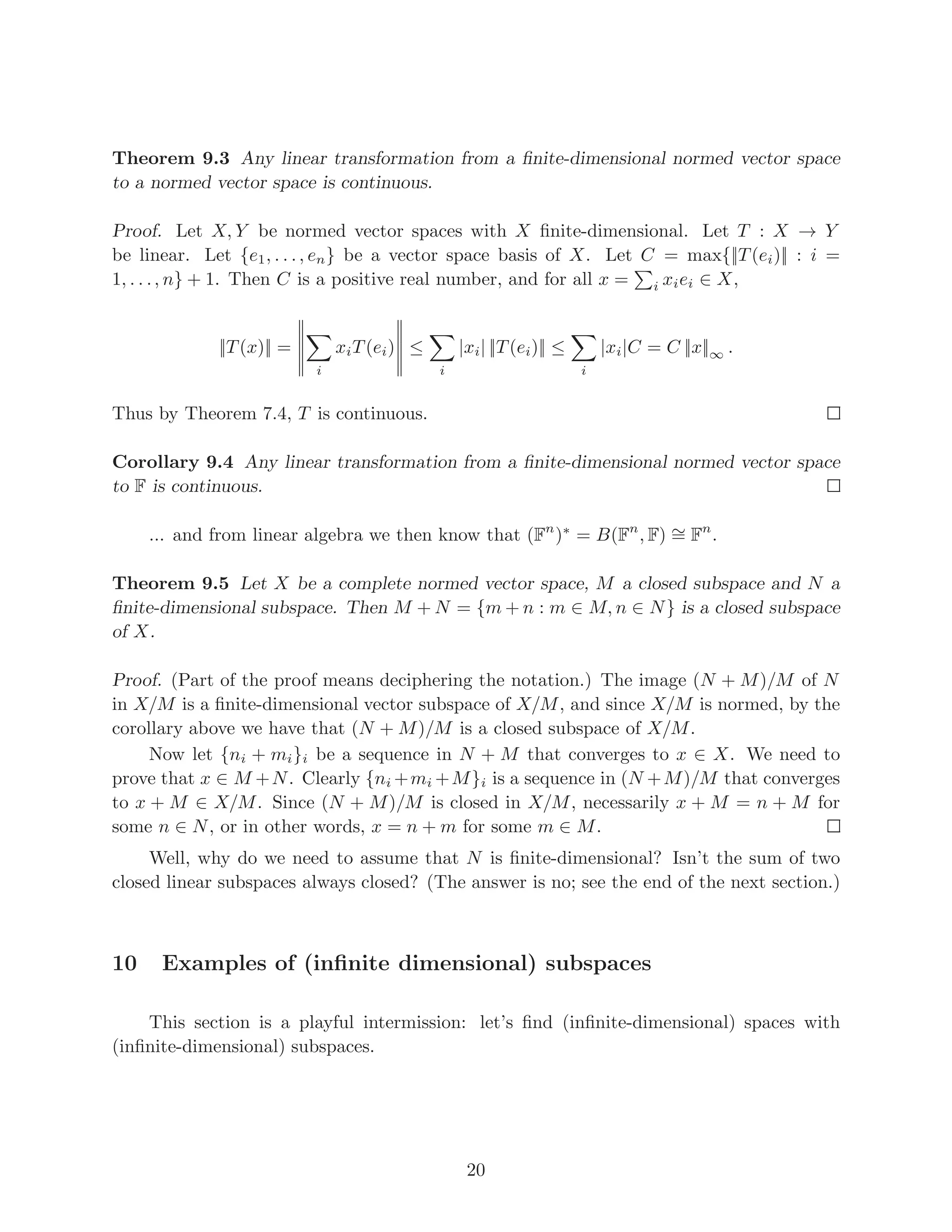 Definition 4.5 The Lebesgue integral of a simple measurable function f =
Pk
i=1 ciχEi
with all ci ∈ [0, ∞) is
Z
fdµ =
k
X
i=1
ciµ(Ei).
The Lebesgue integral of a measurable function f : X → [0, ∞] is
Z
fdµ = sup{
Z
ϕdµ | ϕ : X → [0, ∞) measurable and simple, ϕ ≤ f}.
In a standard illogical terminology, we define the Lebesgue integral for many functions, but
we say that a measurable f : X → [0, ∞] is Lebesgue-integrable if the integral is a real
number. With that, a measurable f : X → R ∪ {±∞} is Lebesgue-integrable if f+ and
f− are Lebesgue-integrable, and a measurable f : X → C is Lebesgue-integrable if Ref
and Imf are Lebesgue-integrable.
One needs to verify that if f is measurable and Lebesgue-integrable, then for any
measurable g that is µ-equivalent to f, g is Lebesgue-integrable, and
R
fdµ =
R
gdµ.
Definition 4.6 Let (X, Σ, µ) be a measure space. We will consider either the measurable
functions with codomain R or R ∪ {±∞}, in which case we will set F = R, or we will
consider the measurable functions with codomain C, in which case we will set F = C. For
any real number p ≥ 1, define Lp
= Lp
(X) = Lp
(X, Σ, σ) = Lp
F(X) to be the set of all
µ-equivalent classes of measurable functions such that for each/any representative f of the
equivalence class,
R
|f|p
dµ is finite. It is straightforward to verify that Lp
is a vector space
over F. We define the norm:
||f||p =
Z
|f|p
dµ
1/p
.
It is standard to write elements of Lp
as functions, even though the elements are really
equivalence classes of functions.
We have essentially already verified that Lp
is a vector space.
To prove that || ||p is a norm, first of all, show that it is independent of the representative
of the equivalence class, positive semi-definiteness is easy, so is the scalar property, but the
triangle inequality requires a few more steps. Here is an outline:
(1) Since p ≥ 1, there exists q ≥ 1 such that 1
p + 1
q = 1.
(2) If p, q  1 satisfy 1
p + 1
q = 1, then for any f ∈ Lp
and any g ∈ Lq
, fg ∈ L1
and
||fg||1 ≤ ||f||p ||g||q. (This is Hölder’s inequality.) Outline of proof: The case
p = 1 is trivial, so we may assume that p  1. If ||f||p = 0, then without loss
of generality f = 0, so that both sides are 0. So we may assume that ||f||p 6= 0,
and similarly that ||g||q 6= 0. Define φ : (0, ∞) → R by φ(t) = 1
p t − t1/p
. Then
ϕ′
(t) = 1
p (1 − t1/p−1
), ϕ′
(t)  0 for all t ∈ (0, 1) and ϕ′
(t)  0 for t  1. By
8
 