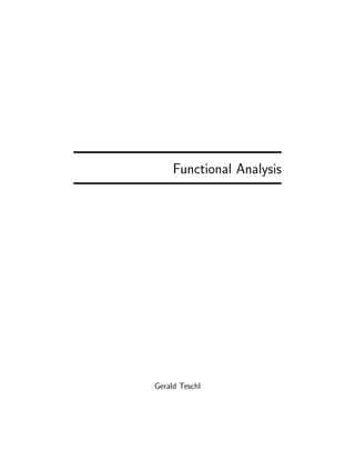 Functional Analysis




Gerald Teschl
 