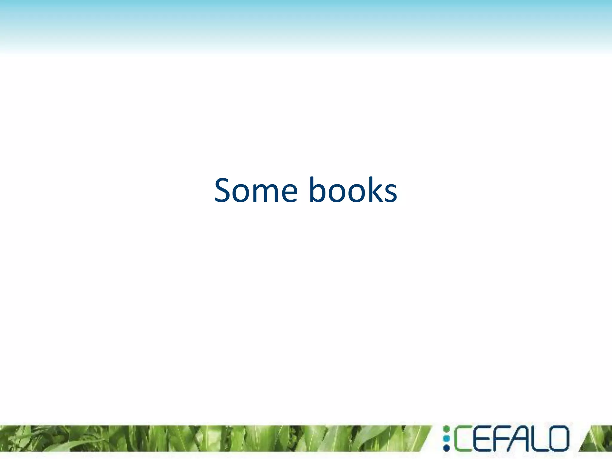 Some books
 