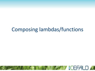 Composing lambdas/functions
 