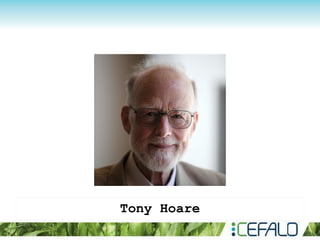 Tony Hoare
 