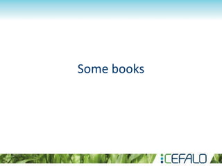 Some books
 