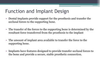 Functional basis of dental implants