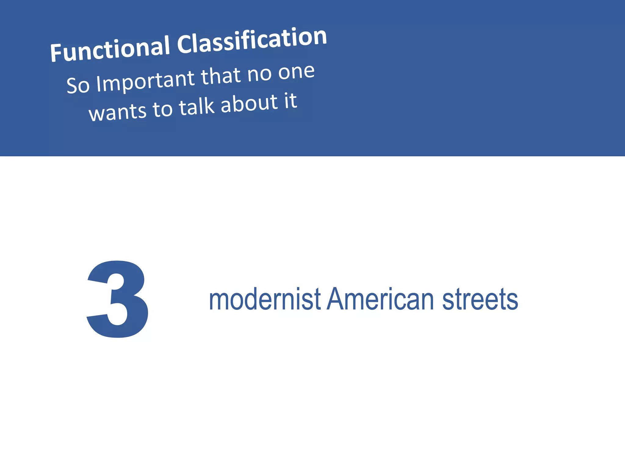 3 modernist American streets
 