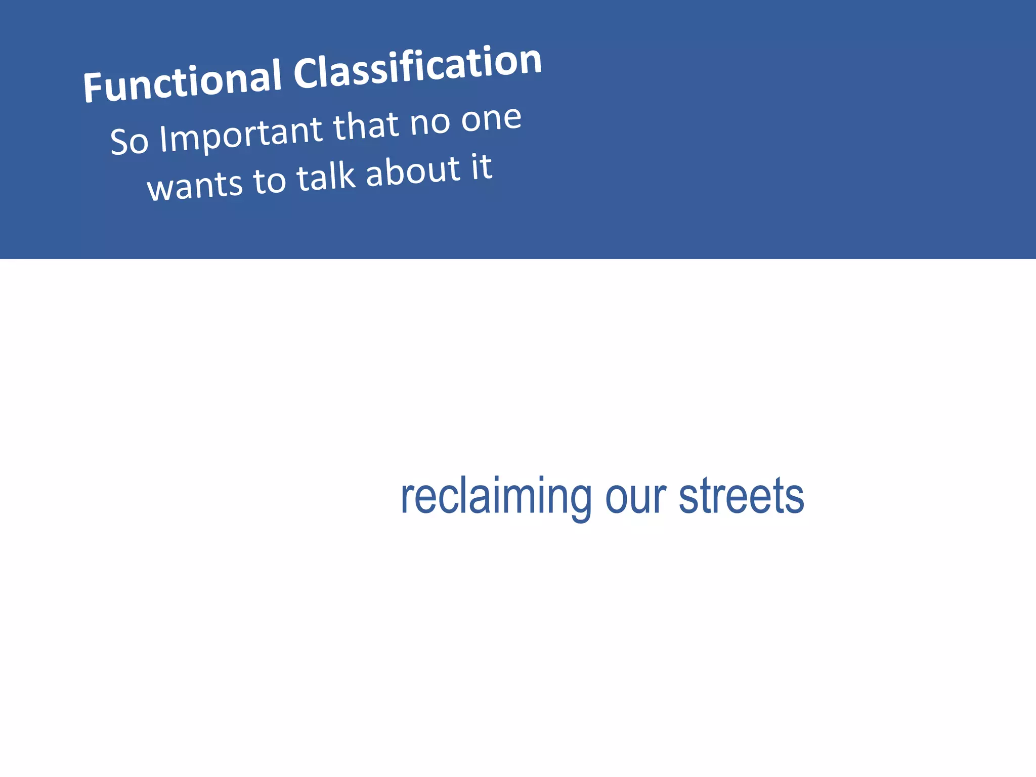 reclaiming our streets
 