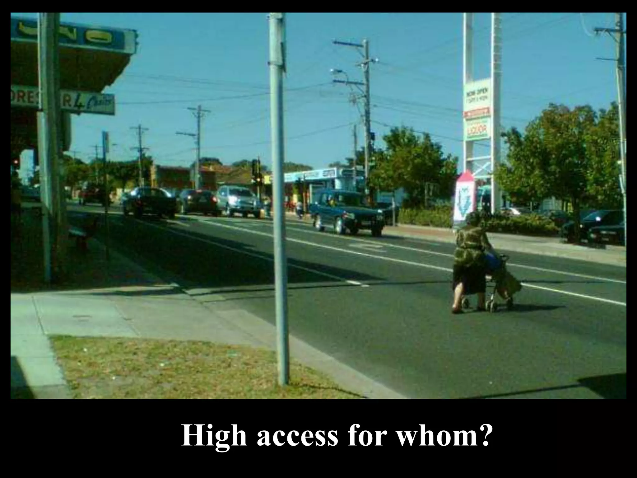 High access for whom?
 