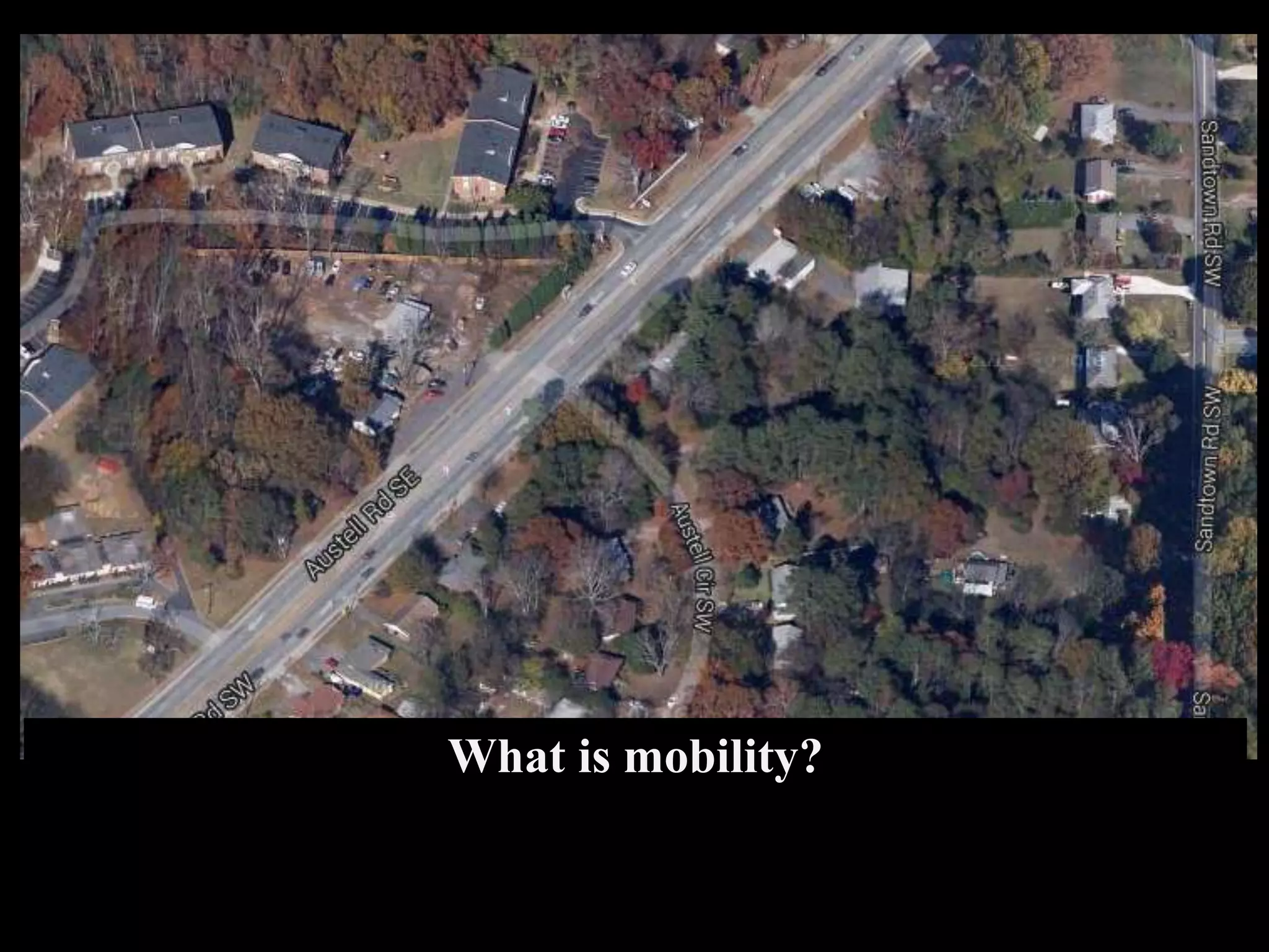 What is mobility?
 