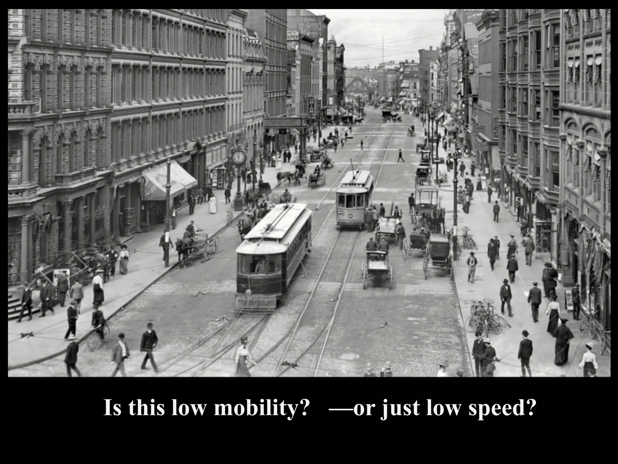 Is this low mobility? —or just low speed?
 