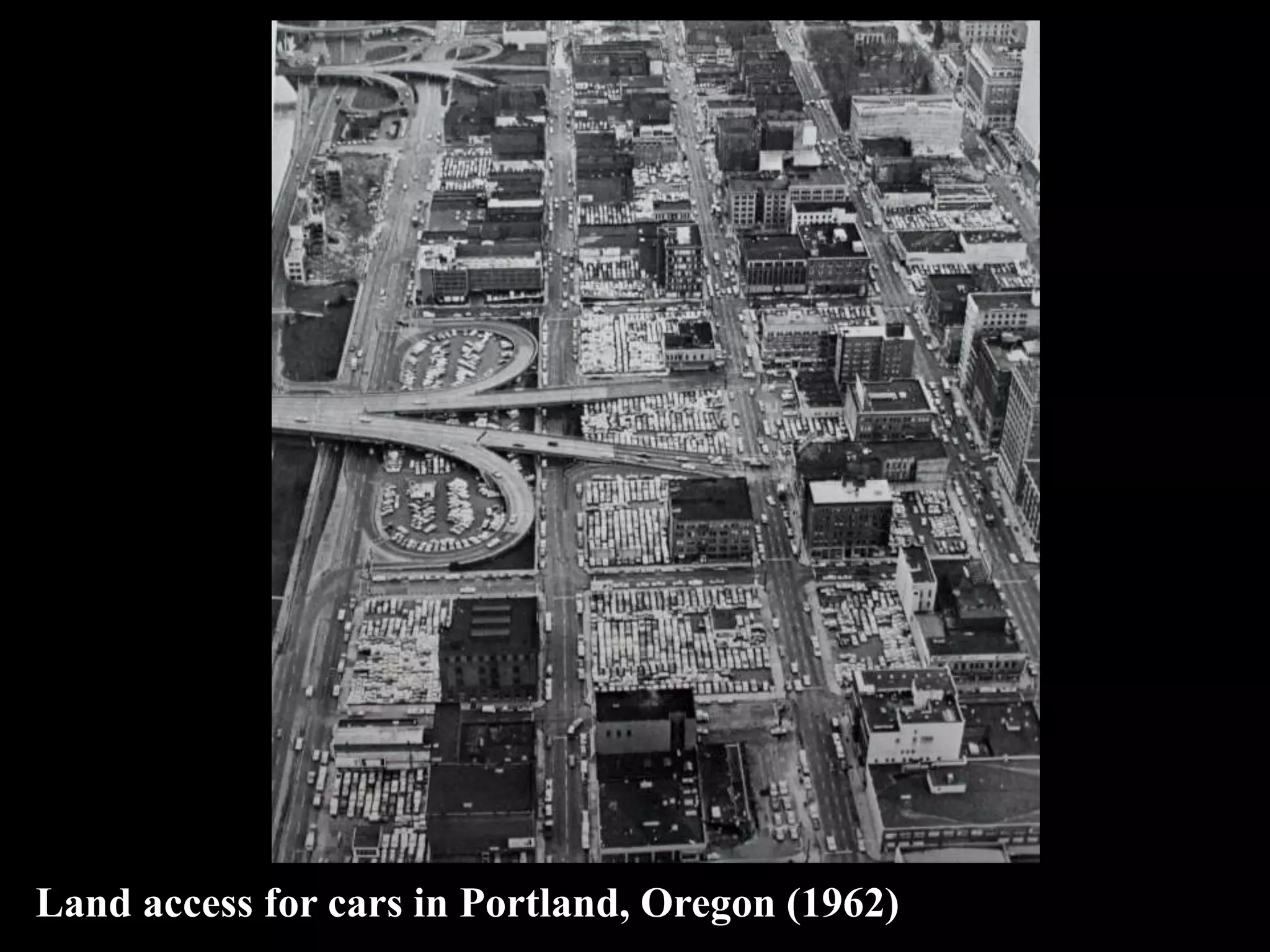 Land access for cars in Portland, Oregon (1962)
 