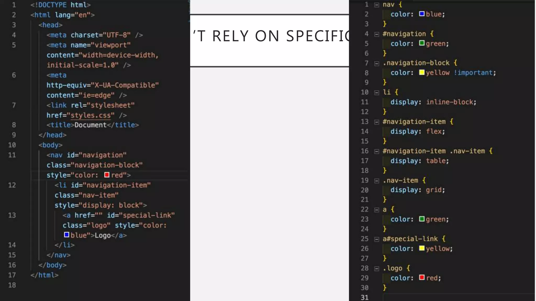 DON’T RELY ON SPECIFICITY
 