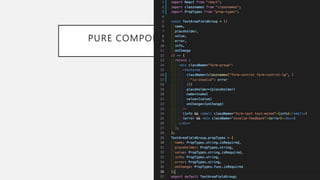 PURE COMPONENTS IN REACT
 