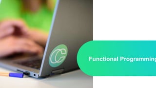 Functional Programming
 